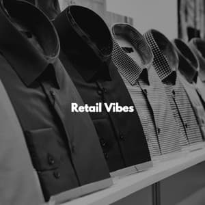 Retail Vibes - Easy Dinner Music