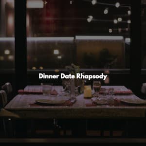 Dinner Date Rhapsody - Relaxing Jazz Cafe