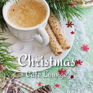 Christmas Cafe Lounge - Xmas Jazz Cafe