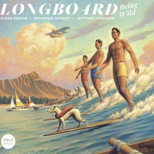 Longboard: Being Wild - Alban Darche