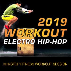 2019 Workout, Electro Hip-Hop - GroupXremixers!