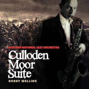 Culloden Moor Suite - Scottish National Jazz Orchestra