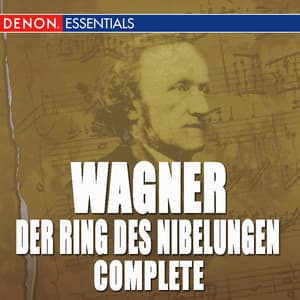 Wagner: Der Ring Des Nibelungen - Complete - Richard Wagner