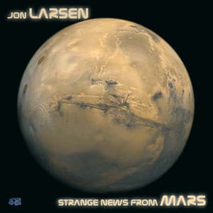 Strange News from Mars - Jon Larsen