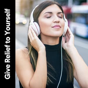 Give Relief to Yourself - White Noise Baby Sleep