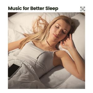 Music for Better Sleep - Deep Sleep Music Maestro