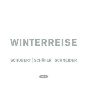 Schubert - Winterreise - Franz Schubert