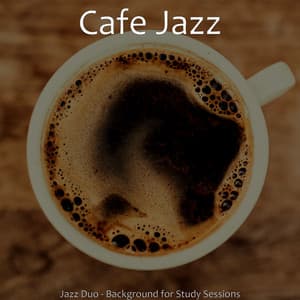 Jazz Duo - Background for Study Sessions - Cafe Jazz