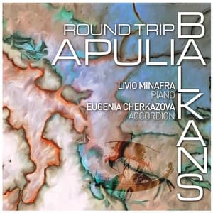 Round Trip Apulia Balkans - Livio Minafra