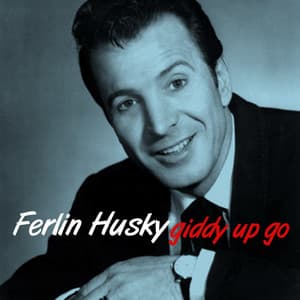 Gidd Up Go - Ferlin Husky