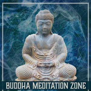 Buddha Meditation Zone: Relaxation Sound for Soul & Mind, Healing Zen Garden Music, Powerful Yoga & Deep Concentration - Healing Touch Zone