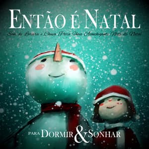 Então É Natal - Som de Lareira e Chuva Para Uma Aconchegante Noite de Natal - Para Dormir & Sonhar