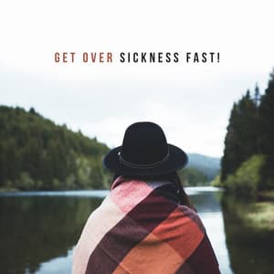 Get Over Sickness Fast! Music to Help you Heal - Natural Healing Music Zone