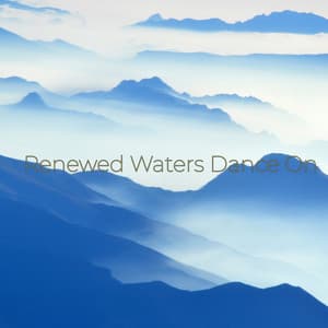 Renewed Waters Dance On - Oceara