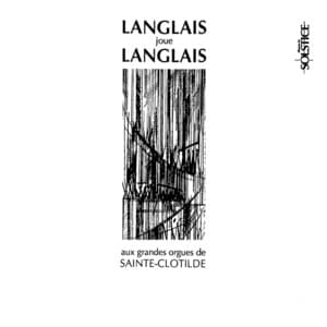 Langlais plays Langlais at Sainte-Clotilde in Paris - Jean Langlais