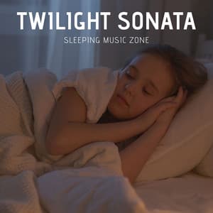 Twilight Sonata: Sleep Hypnosis - Sleeping Music Zone
