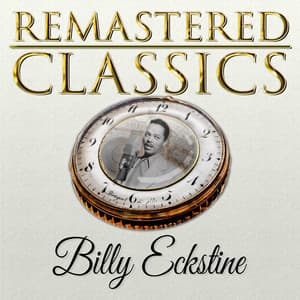 Remastered Classics, Vol. 92, Billy Eckstine - Billy Eckstine