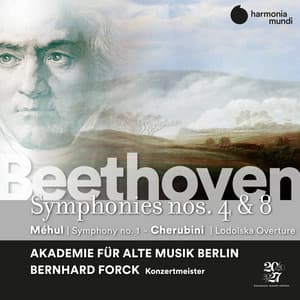 Beethoven: Symphonies Nos. 4 & 8 - Méhul: Symphony No. 1 - Cherubini: Lodoïska Overture - Akademie für Alte Musik Berlin
