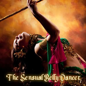 The Sensual Belly Dancer - J. Morisette