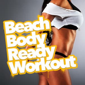 Beach Body Ready Workout - Beach Body Workout
