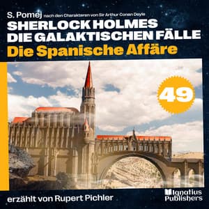 Die Spanische Affäre - Sherlock Holmes - Die galaktischen Fälle