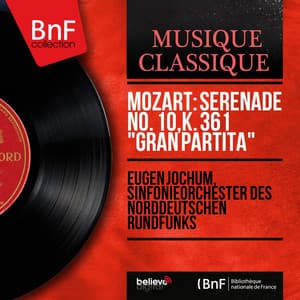 Mozart: Serenade No. 10, K. 361 "Gran Partita" - Wolfgang Amadeus Mozart