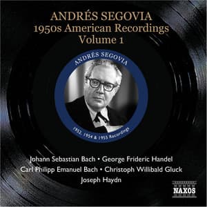 Segovia, Andres: 1950S American Recordings, Vol. 1 - Andrés Segovia