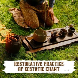 Restorative Practice of Ecstatic Chant - Zen Meditation Music Academy
