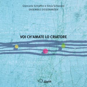Voi ch'amate lo Criatore - Giancarlo Schiaffini