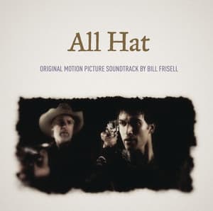 OST - All Hat - Bill Frisell