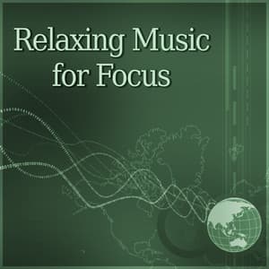 Relaxing Music for Focus – Inner Focus, Pure Mind, Calm Music for Concentration, Deep Sounds for Thinking - Focus Music Control