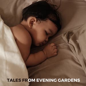 Tales from Evening Gardens - Rockabye Lullaby