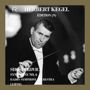 Shostakovich: Symphony No. 6 in B Minor, Op. 54 - Dmitri Shostakovich