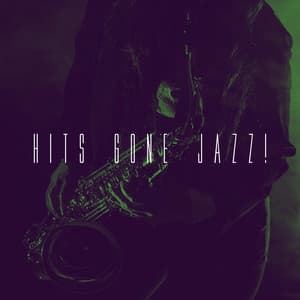 Hits Gone Jazz! - Smooth Jazz