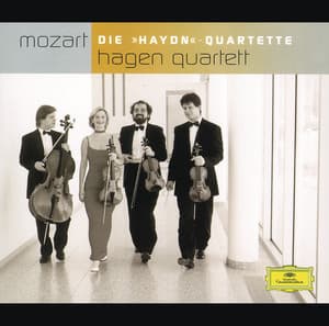 Mozart: The "Haydn Quartets" - Wolfgang Amadeus Mozart