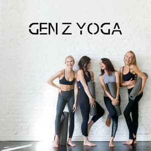 gen z yoga - Chillout