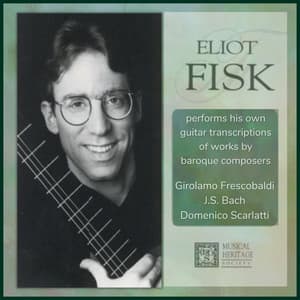 Baroque Guitar Transcriptions - Eliot Fisk
