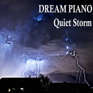 Quiet Storm - Dream Piano