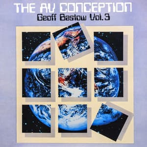 The Av Conception, Vol. 3 - Geoff Bastow
