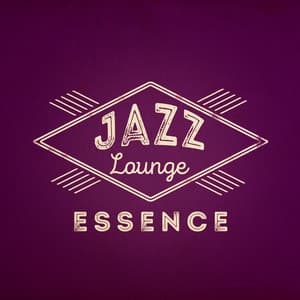 Jazz Lounge Essence - Electro Lounge All Stars
