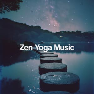 Zen Yoga Music - Yoga Music