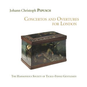 Pepusch: Concertos and Overtures for London - Johann Christoph Pepusch