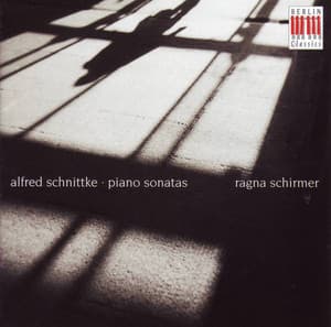 Alfred Schnittke: Klavier Sonaten/Piano Sonatas Nr. 1, 2 & 3 - Ragna Schirmer