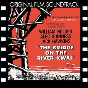 Bridge on the River Kwai - Malcolm Arnold