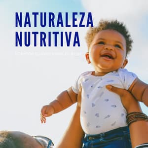 Naturaleza Nutritiva: Sonidos Suaves Para El Bebé - Sonidos de la naturaleza de la isla