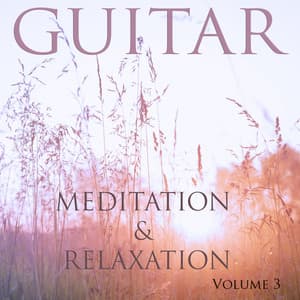 Guitar for Meditation & Relaxation - Guitar