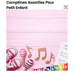 Comptines Assorties Pour Petit Enfant - Berceuse bébé
