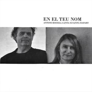 En el Teu Nom. Antoni Rossell Canta Susanna Rafart - Antoni Rossell