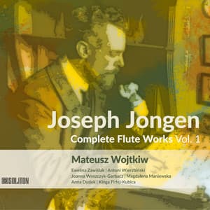 Joseph Jongen Complete Flute Works, Vol. 1 - Joseph Jongen