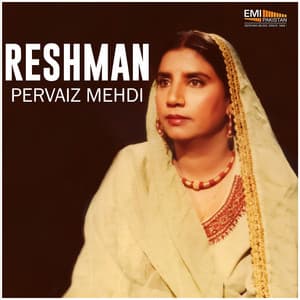 Reshman Pervaiz Mehdi - Reshma